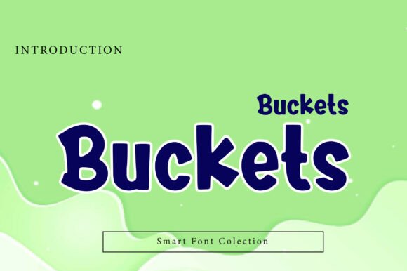 Buckets Font: A Friendly, Bold Display Typeface for Digital Brands