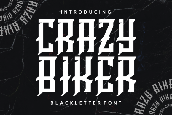 Crazy Biker: A Blackletter That Earns Its Grit
