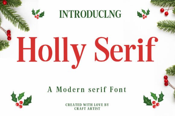 Holly Serif: A Modern Serif Font for Festive Branding