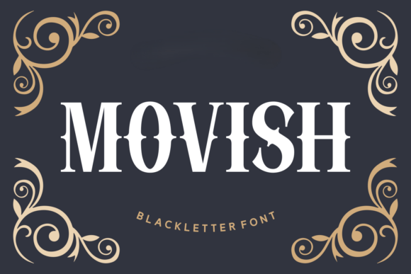 Movish: A Blackletter Font That Feels Like Quiet Confidence