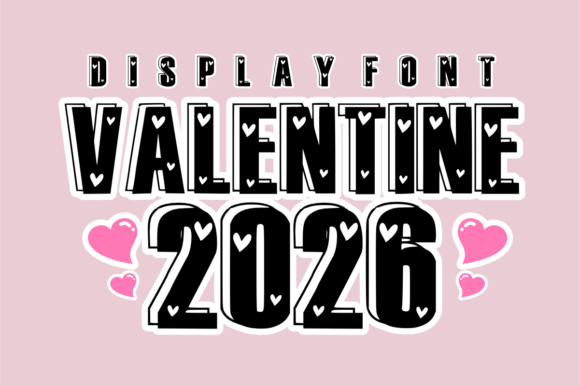 Valentine 2026 Font: Bold, Heart-Adorned Display Type for Crafters